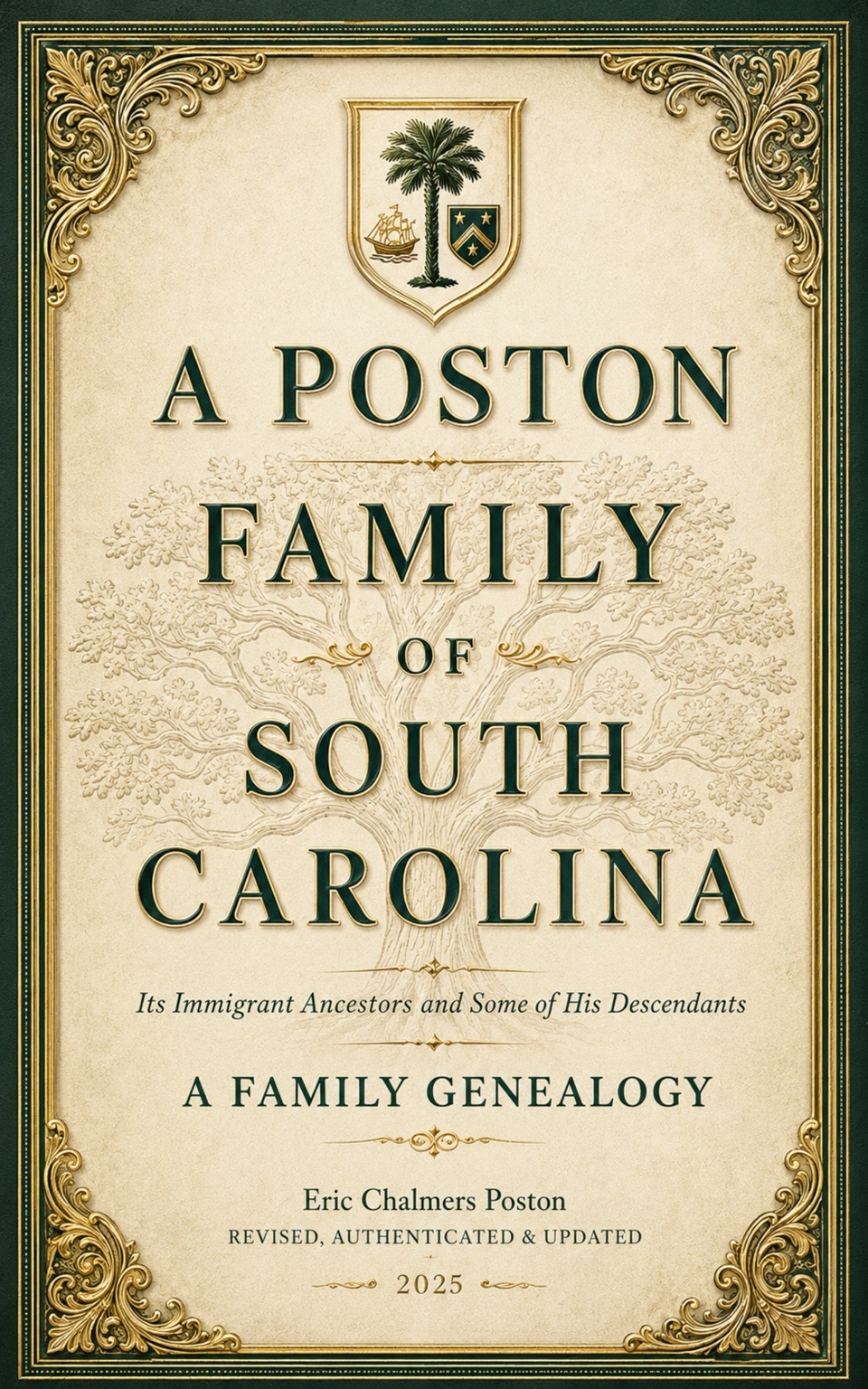 Cover of A Poston Family of South Carolina: Its Immigrant Ancestor and Some of His Descendants